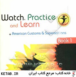 Watch, Practice and Learn: book1