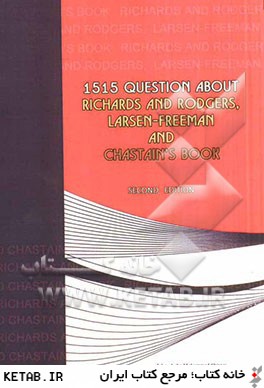 1515 Questions about Richards and Rodgers, larsen-freeman and chastain's books