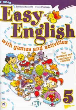 ‏‫‭Easy english 5 : with games and activities : for grammar and vocabulary revision