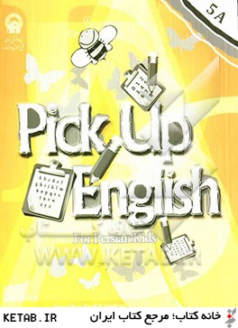 Pick up English for Persian kids 5a: workbook