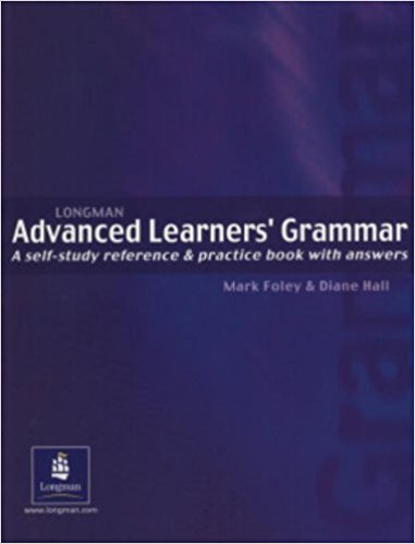 Longman advanced learner's grammar: self-study reference & practice book with answers