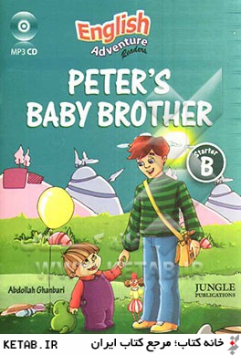 Peter's baby brother: based on the syllabus of English adventure starter B