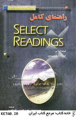 راهنماي كامل Select readings (pre-intermediate)
